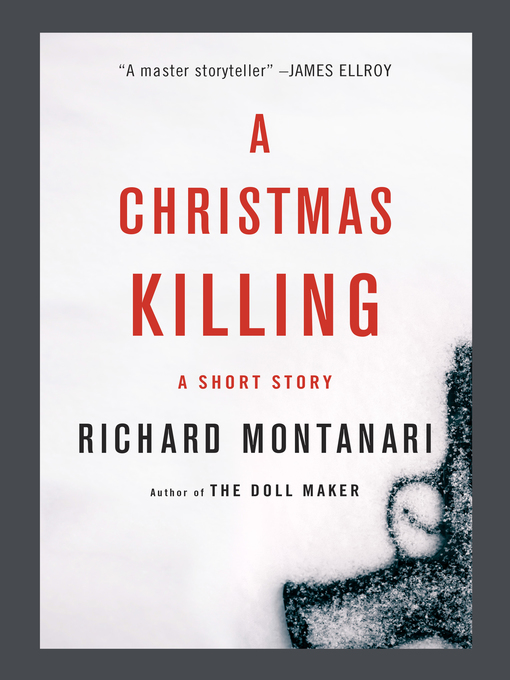 Title details for A Christmas Killing by Richard Montanari - Available